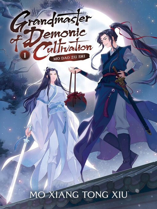 Title details for Grandmaster of Demonic Cultivation: Mo Dao Zu Shi (Novel), Volume 1 by Mo Xiang Tong Xiu - Available